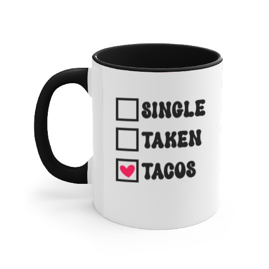 I Love Taco Anti-Valentine, Tacos Are My Valentine Accent Mugs