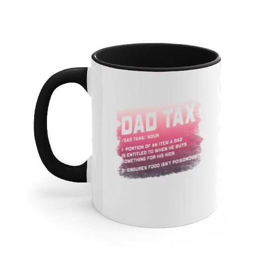 Vintage Dad Tax Definition Men Funny Father's Day Accent Mugs