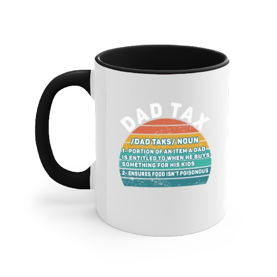 Vintage Dad Tax Definition Men Funny Father's Day Accent Mugs