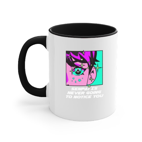 Senpai Is Never Going to Notice You Anime Funny Ma Accent Mugs