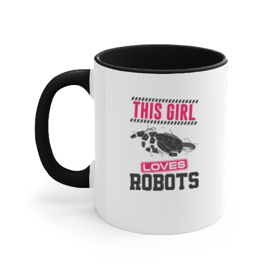 Robot Robotics Engineer Girl This Accent Mugs