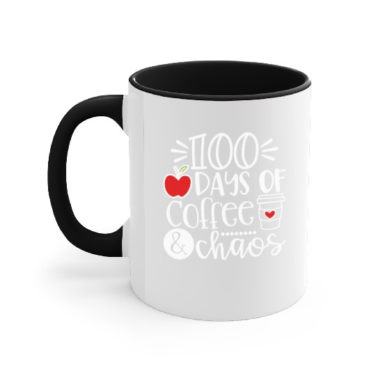 100 Days Of Coffee Chaos Teacher Happy 100 Days Of Accent Mugs