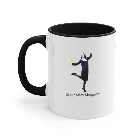 sister mary margarita Accent Mugs