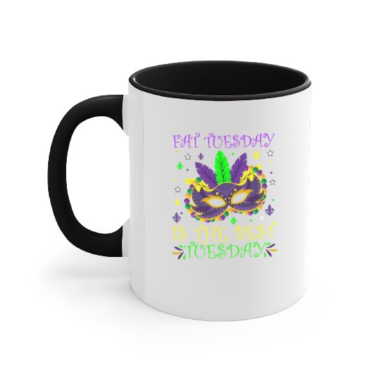 Fat Tuesday Is The Best Tuesday Mardi Gras Party Accent Mugs