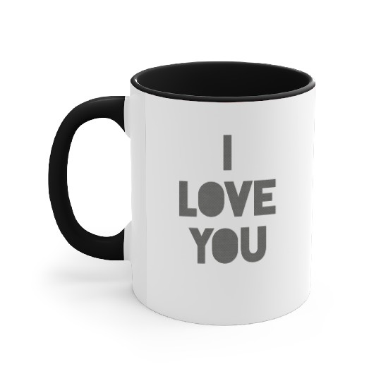 I love you. Accent Mugs
