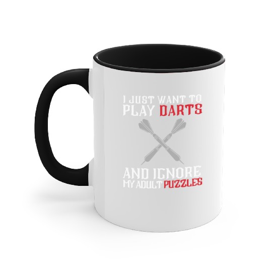 I Just Want To Play Darts And Ignore My Adults Puz Accent Mugs