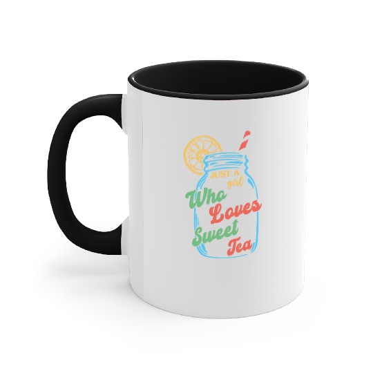 Just A Girl Who Loves Sweet Tea For Tea Lovers Accent Mugs