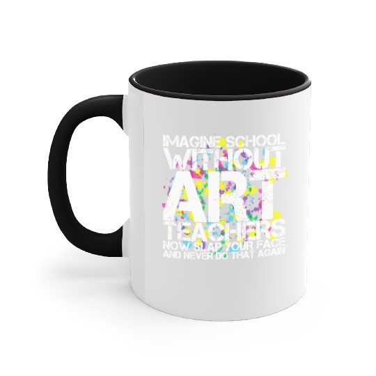 School Art Teacher Accent Mugs