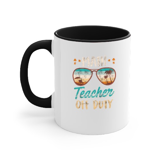 Math teacher off duty school vacation math teacher Accent Mugs