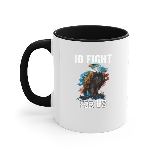 I'd Fight for US American Bald Eagle America USA Accent Mugs