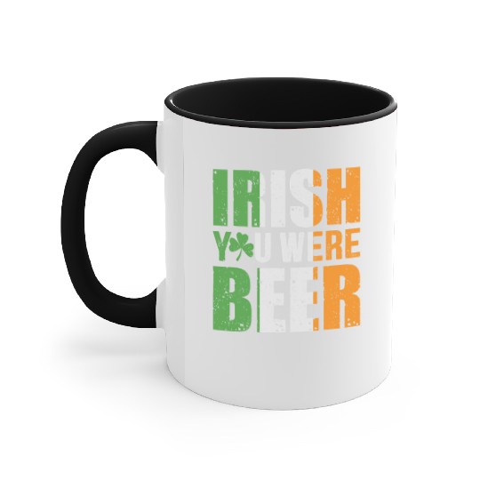 Irish You Were Beer Accent Mugs