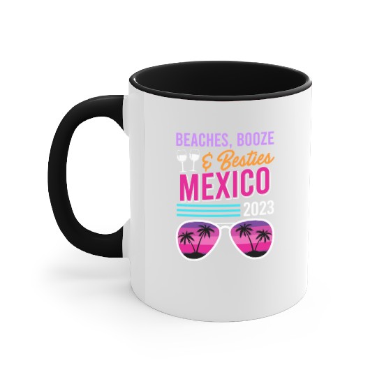 Beaches Booze Besties Mexico Vacation Spring Break Accent Mugs