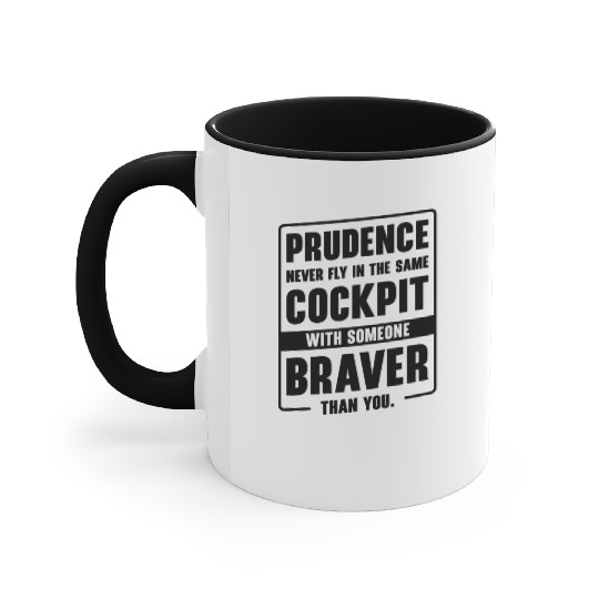 Prudence Wisdom Quotes Pilot Philosophy Accent Mugs