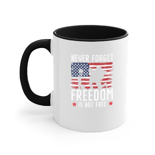 Never Forget Freedom Is Not Free USA Memorial Day Accent Mugs
