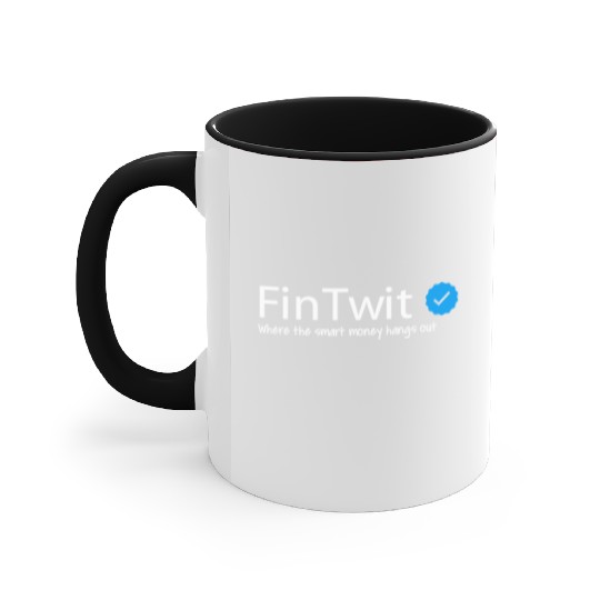 Fintwit, Where the smart money hangs out. Accent Mugs