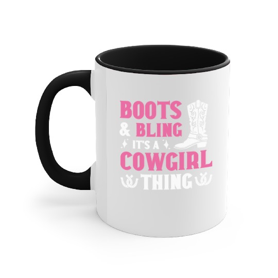 Boots And Bling It's A Cowgirl Thing Accent Mugs