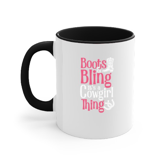 Boots And Bling It's A Cowgirl Thing Accent Mugs