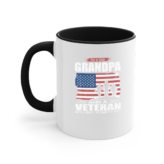 US Flag IÂ m Dad Grandpa and a Veteran Nothing sc Accent Mugs
