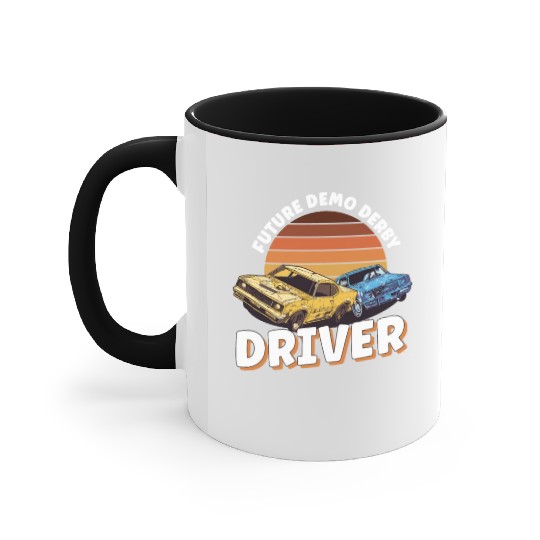 Demo Derby Demolition Derby Demolition Derby Lover Accent Mugs