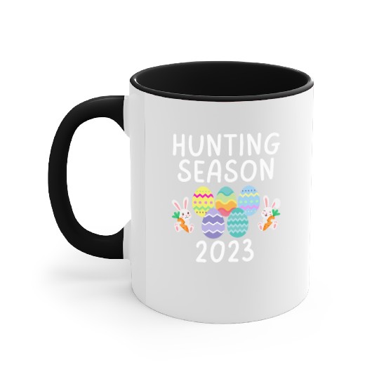 Hunting Season Egg Hunt Eggs Funny Easter Day 2023 Accent Mugs