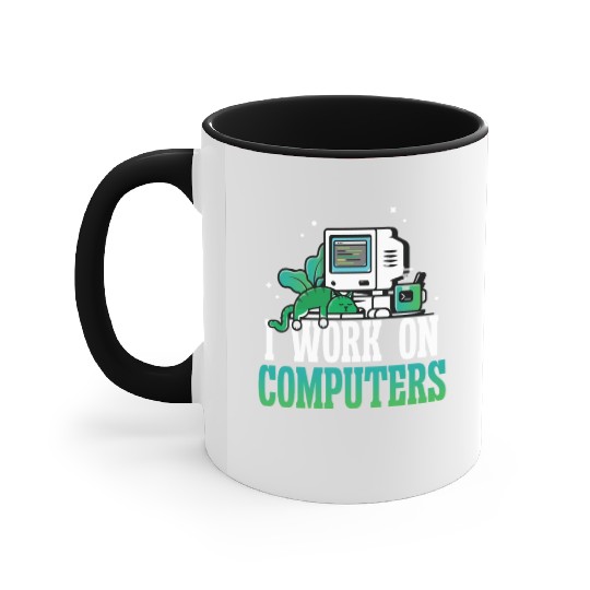 I work on Computers Accent Mugs