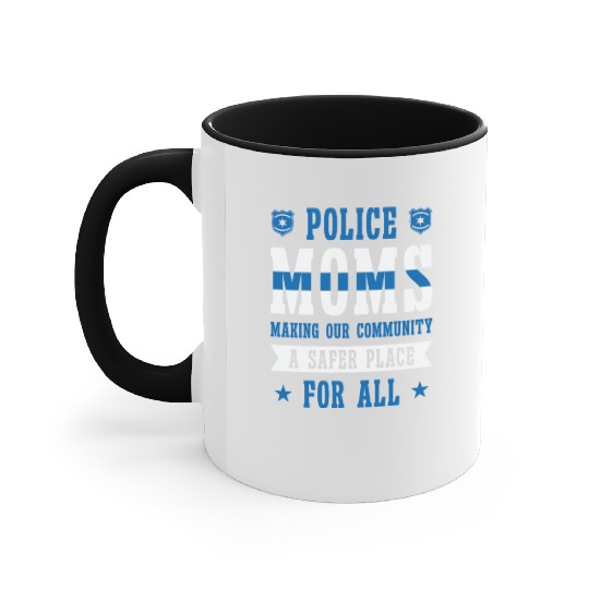 Police Mothers Day Cop Officer Law Enforcement Accent Mugs