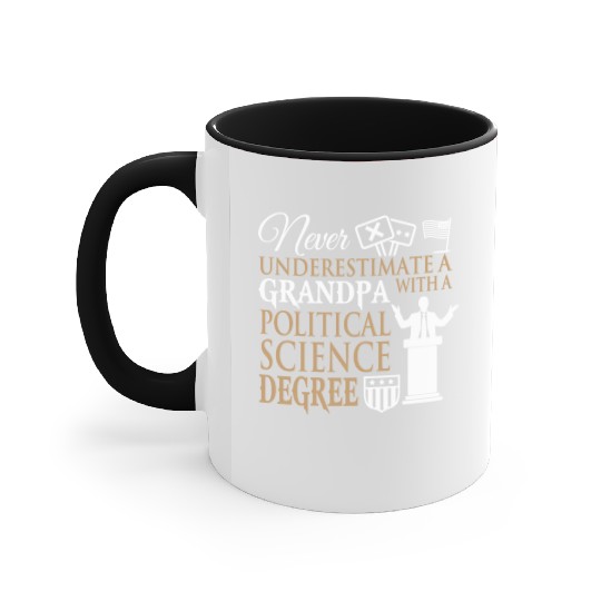 Power Grandpa With Political Science Degree Accent Mugs