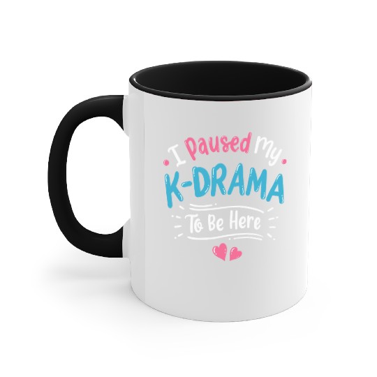 K Drama Korean Drama K Drama Fans Accent Mugs