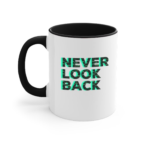 Never Look Back Accent Mugs