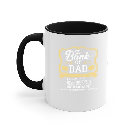The Bank Of Dad Money Grows On Trees Father's Daye Accent Mugs