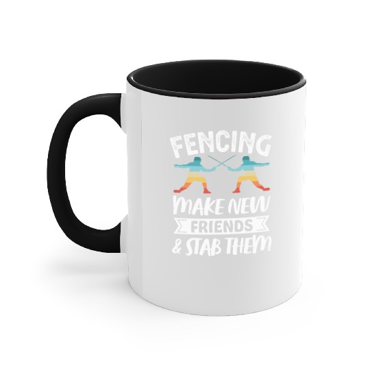 Funny Retro Fencing Make Friends Stab Them Accent Mugs