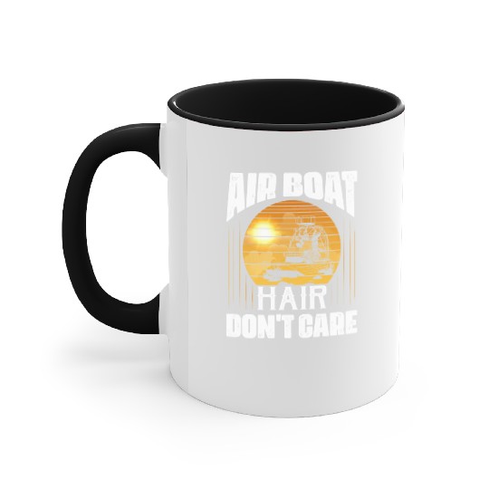 Air Boat Hair Don't Care Propeller Swamp Airboat H Accent Mugs