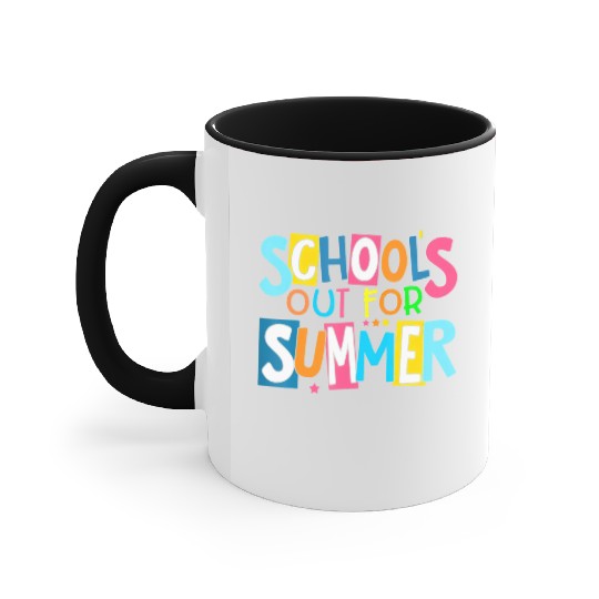 Last Day Of School Schools Out For Summer Teacher Accent Mugs