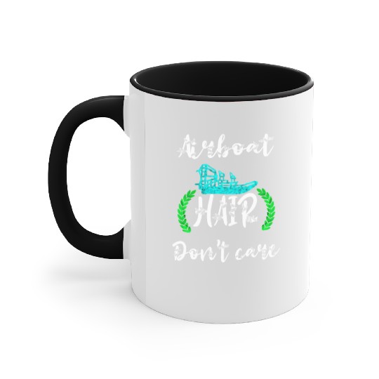 Airboat Hair Don'T Care Swamp Hydroplane Fanboat Accent Mugs