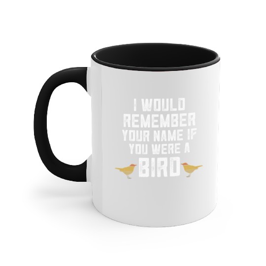 Bird Bird Watcher Birding Ornithology Accent Mugs