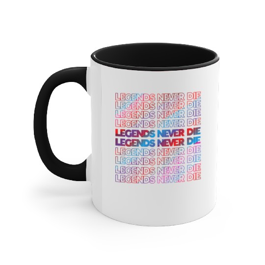 Legends Never Die T ShirtLegends Never Die Pattern Accent Mugs