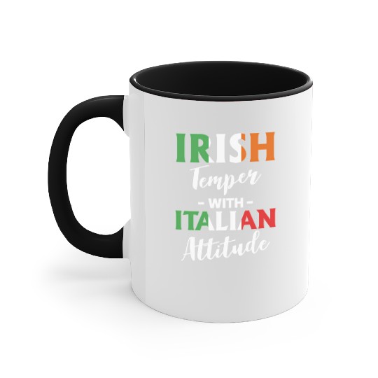 Irish Temper With Italian Attitude Italiener Accent Mugs