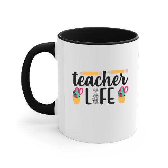 Teacher life - Gift for Teacher's lovers Accent Mugs