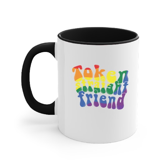 Token Straight Friend LGBTQ Proud Ally Gay Pride Accent Mugs