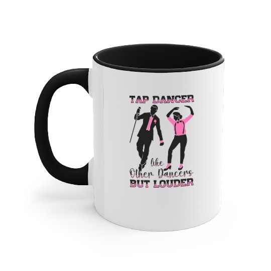 Tap Dancer Tap Dancing Shoes Tap Dance Teacher Accent Mugs