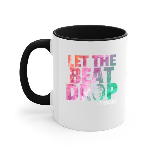 Doctor Nurse Let The Beat Drop Adenosine Accent Mugs