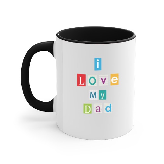 I Love My Dad Accent Mugs
