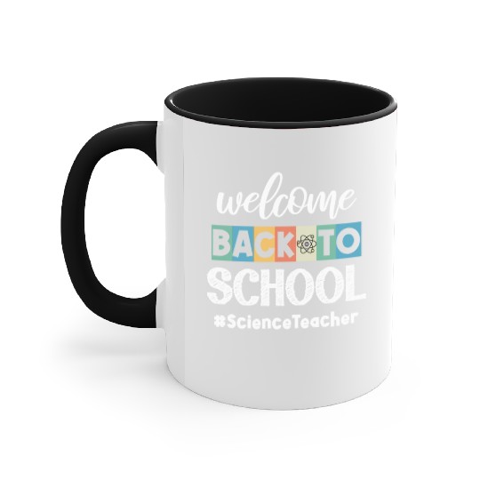 Welcome Back To School Science Teacher Classroom Accent Mugs