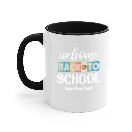 Welcome Back To School Art Teacher Future Artists Accent Mugs