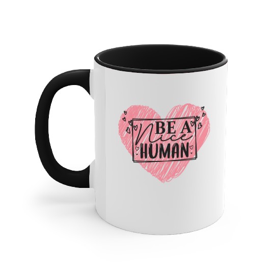 Be a Nice Human Red Heart Artwork - Bold Reminder Accent Mugs