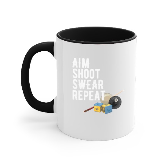 Aim Shoot Swear Repeat - Pool Player - Hall Shark Accent Mugs