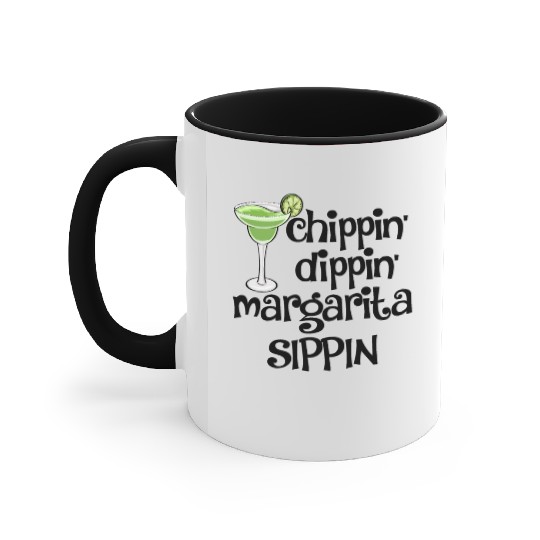 Chippin Dippin Margarita Sippin Accent Mugs