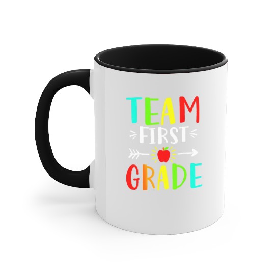 Team First Grade Student Teacher Team Funny Back Accent Mugs