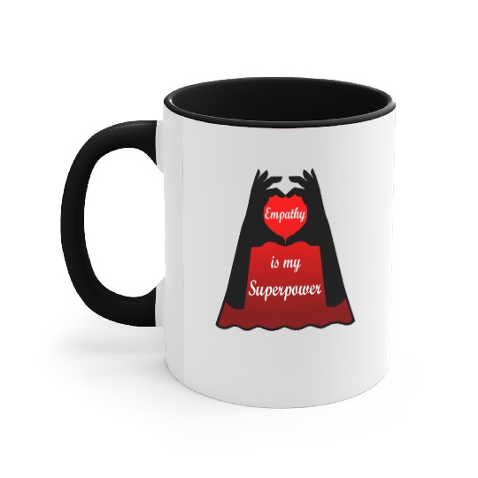 Empathy is my Superpower Cape Accent Mugs
