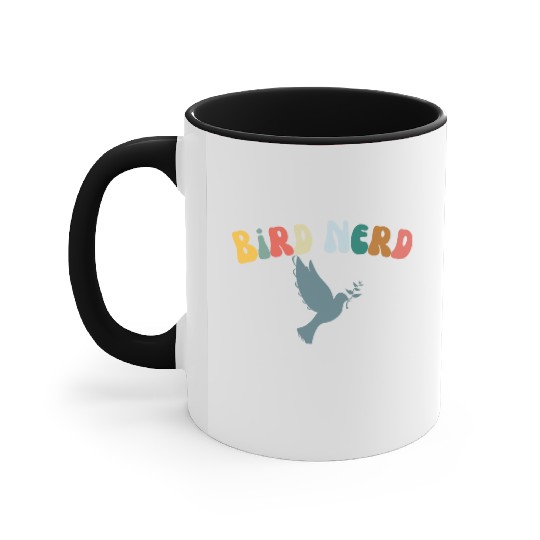 Bird Nerd , Bird Lover Accent Mugs